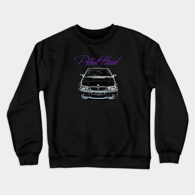 BMW 3 Series E46 Convertible Petrol Head Crewneck Sweatshirt by JFK KARZ